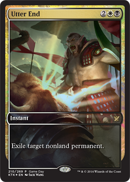 Utter end - Khans of Tarkir promoGame Day